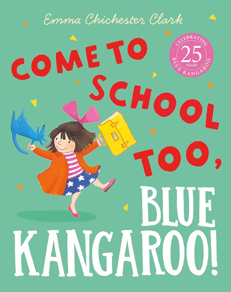 Come to School Too, Blue Kangaroo! cover image