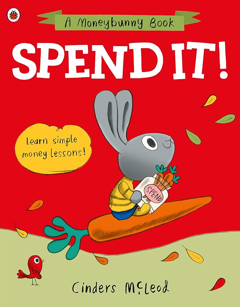 Spend it!: Learn simple money lessons (A Moneybunny Book) cover image