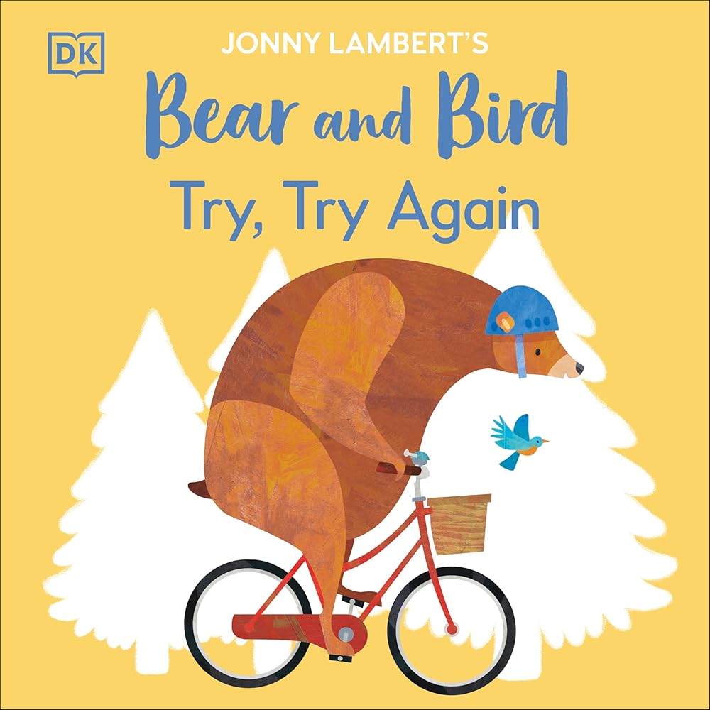 Jonny Lambert’s Bear and Bird: Try, Try Again (The Bear and the Bird) cover image