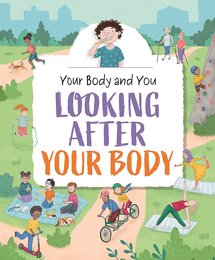 Looking After Your Body (Your Body and You) cover image