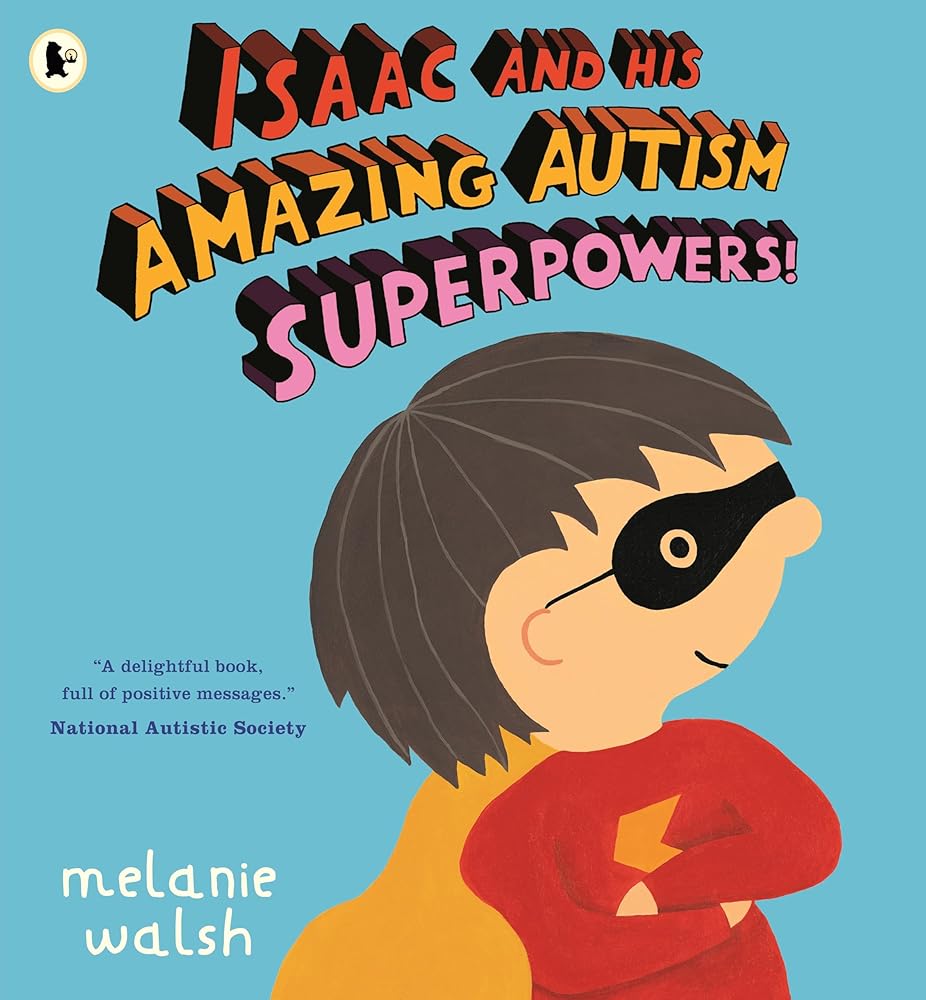 Isaac and His Amazing Autism Superpowers! cover image