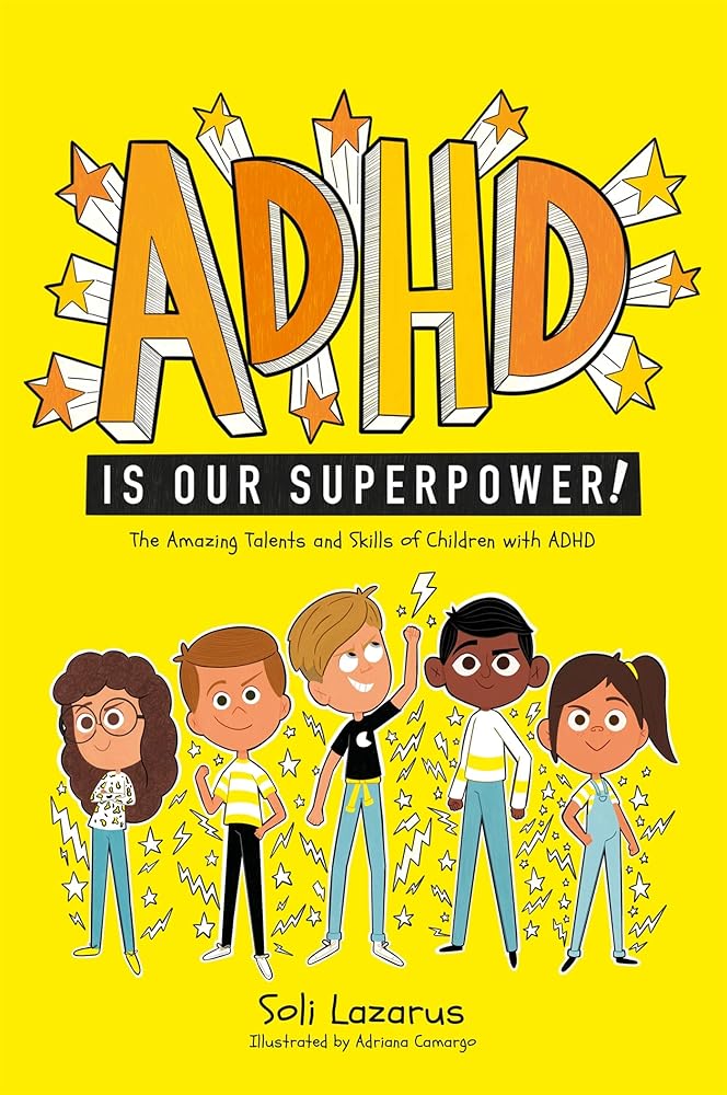 ADHD Is Our Superpower: The Amazing Talents and Skills of Children with ADHD cover image
