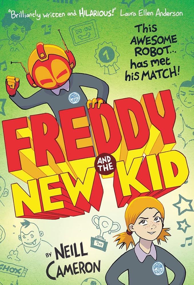Freddy and the New Kid: 2 (The Awesome Robot Chronicles) cover image