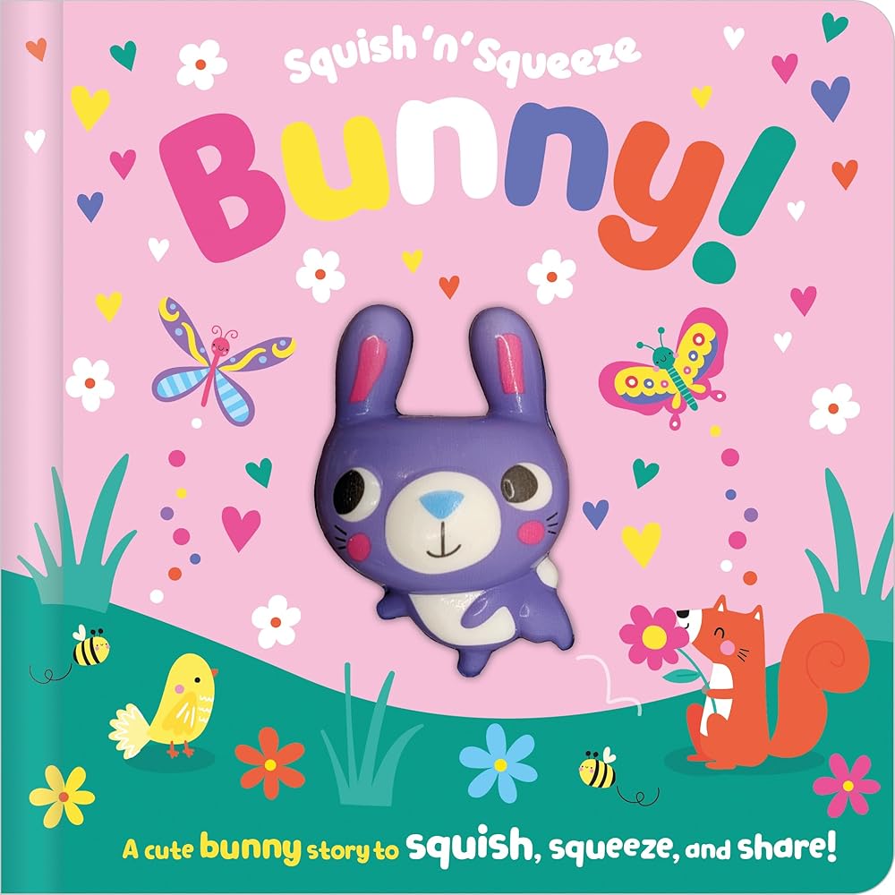 Squish 'n' Squeeze Bunny! cover image