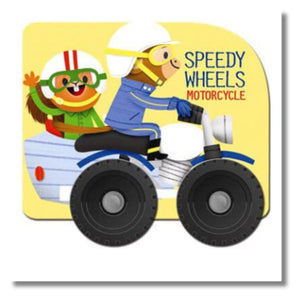 Board Book: Speedy Wheels: Motorcycle