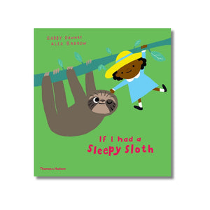 Board Book: If I had a sleepy sloth (If I had a…)