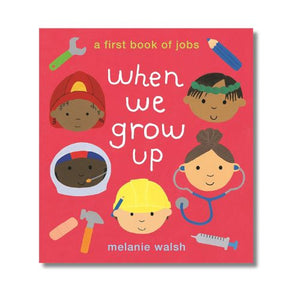 Hardcover: When We Grow Up: A First Book of Jobs