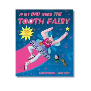 Paperback: If My Dad Were The Tooth Fairy