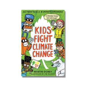 Paperback: Kids Fight Climate Change: Act now to be a #2minutesuperhero