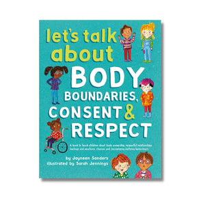 Paperback: Let's Talk About Body Boundaries, Consent and Respect