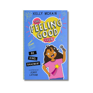 Paperback: The Feeling Good Club: Be Kind, Shazmin!
