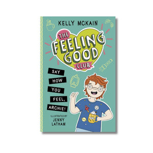 Paperback: The Feeling Good Club: Say How You Feel, Archie!