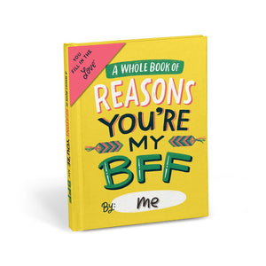 A Whole Book of Reasons Why You're My BFF