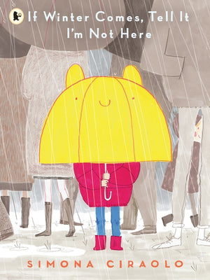 Picture Book: If Winter Comes, Tell It I'm Not Here