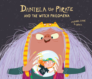 Hardcover: Daniela the Pirate And the Witch Philomena