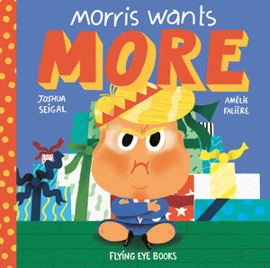 Hardback: Morris Wants More